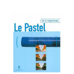 Le pastel - Et si j'apprenais